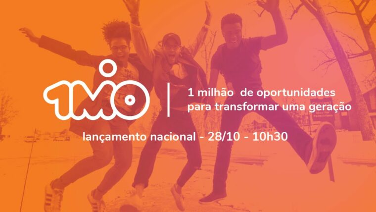 Lançamento da iniciativa 1 Milhão de Oportunidades