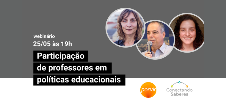 Webinário Porvir / Conectando Saberes